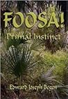 Foosa! Primal Instinct