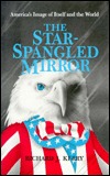 The Star-Spangled Mirror: America's Image of Itself and the World (Hardcover)