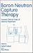 Boron Neutron Capture Therapy: Toward Clinical Trials of Glioma Treatment