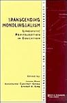 Transcending Monolingualism: Linguistic Revitalisation in Education