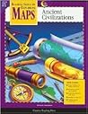Maps: Ancient Civilizations, Gr. 4-6