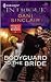 Bodyguard to the Bride by Dani Sinclair