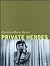 François-Marie Banier: Private Heroes