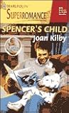 Spencer's Child by Joan Kilby