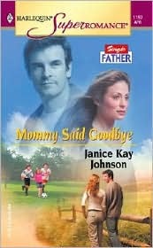 Mommy Said Goodbye (Mass Market Paperback)