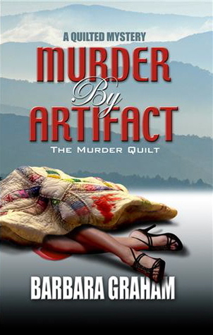Murder by Artifact: The Murder Quilt (Theo and Tony Abernathy Mystery, #2)