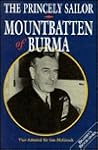 PRINCELY SAILOR: MOUNT BATTEN OF BURMA (Brassey's Biographies)
