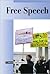 Free Speech: Current Controversies