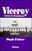 Viceroy: Curzon to Mountbatten