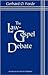 The Law-Gospel Debate: An I...