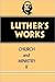 Luther's Works by Conrad Bergendoff
