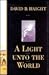 A Light Unto the World by David B. Haight