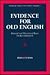 Evidence for Old English: M...