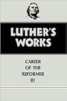 Luther's Works: C...