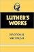 Luther's Works, Volume 43: Devotional Writings II
