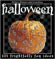 Halloween: 101 Frightfully Fun Ideas (Paperback)
