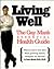 Living Well: The Gay Man's Essential Health Guide