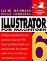 Illustrator 6 for Macintosh (Visual QuickStart Guide) Illustrator 6 for Macintosh (Visual QuickStart Guide)