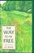The Way to Be Free