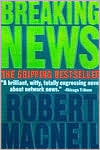 Breaking News: A Novel (Harvest Book)