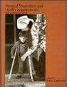 Physical Disabilities and Health Impairments: An Introduction