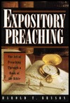 Expository Preaching: The Art of Preaching Through a Book of the Bible (Hardcover)