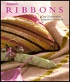 Ribbons: Over 20 Decorative Projects for the Home (Inspirations Series)