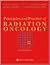 Principles and Practice of Radiation Oncology by Carlos A. Pérez