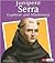 Junipero Serra: Explorer and Missionary