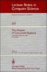 The Analysis of Concurrent Systems (Lecture Notes in Computer Science) The Analysis of Concurrent Systems (Lecture Notes in Computer Science)