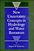 New Uncertainty Concepts in Hydrology and Water Resources (International Hydrology Series)