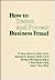How to Detect and Prevent Business Fraud by W. Steve Albrecht