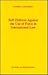 Self-Defense Against the Use of Force in International Law: with a Foreword by Louis B. Sohn (Developments in International Law, 23)