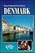 Passport's Illustrated Travel Guide to Denmark by Martin Symington