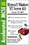 Windows Nt 4.0 Server: Exam 70 - 067 (Accelerated McSe Study Guide)