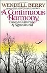 A Continuous Harmony by Wendell Berry