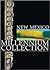 New Mexico Millennium Collection: A Twenty-First Century Celebration of Fine Art in New Mexico