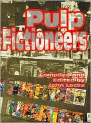 Pulp Fictioneers: Adventures in the Storytelling Business (Paperback)