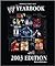 The World Wrestling Entertainment Yearbook 2003 Edition by Michael McAvennie