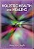 Holistic Health and Healing