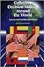 Collective Decision Making Around the World: Essays on Historical Deliberative Practices