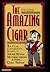 The Amazing Cigar by Giovanni Livera