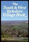 The South and West Yorkshire Village Book (The Villages of Britain) The South and West Yorkshire Village Book (The Villages of Britain)