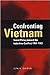 Confronting Vietnam: Soviet Policy toward the Indochina Conflict, 1954-1963 (Cold War International History Project)