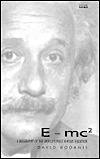 E=mc²: A Biography of the World's Most Famous Equation