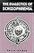 The Dialectics of Schizophrenia