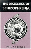 The Dialectics of Schizophrenia (Paperback)