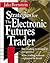 Strategies for the Electronic Futures Trader by Jacob Bernstein