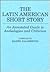 The Latin American Short Story: An Annotated Guide to Anthologies and Criticism