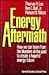 Energy Aftermath: How We Can Learn from the Blunders of the Past to Create a Hopeful Energy Future